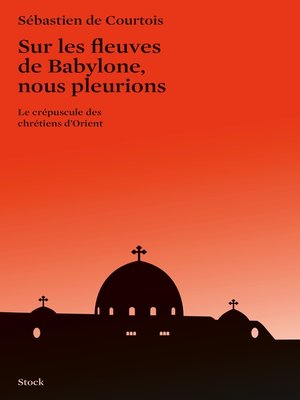 cover image of Sur les fleuves de Babylone, nous pleurions